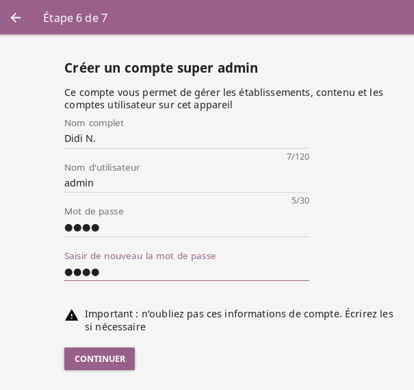 Step 6 of 7 is where you select the username and password for the facility super admin.